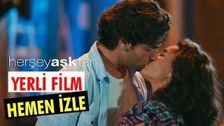 Her Şey Aşktan - Tek Parça Film (Yerli Film)