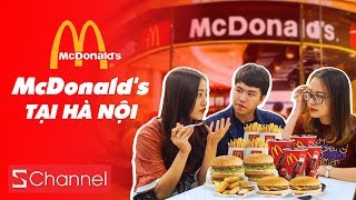 HÔM NAY ĂN GÌ - ĂN MCDONALD HÀ NỘI HẾT 600K: ĐẮT MÀ CHẲNG KHÁC GÌ KFC!