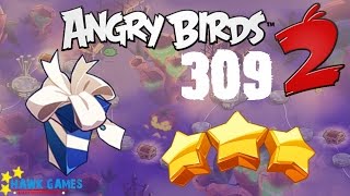 Angry Birds 2 - 3 Stars Walkthrough Level 309