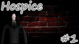 Slender: Hospice - ПОЧТИ - Серия 01