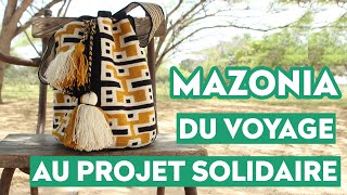 MAZONIA : du VOYAGE au PROJET SOLIDAIRE