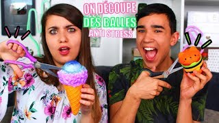 ON DÉCOUPE DES BALLES ANTI STRESS WISH ?!! Jonathan Et Amandine