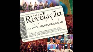 Grupo Revelação - Eu Te Devoro