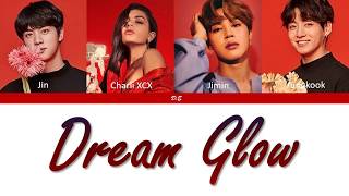 BTS(방탄소년단)- "Dream Glow" (Feat. Charli XCX)-Lyrics [Color Coded Lyrics/Han/Rom/Eng/가사]