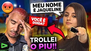 DEU RUIM?! TROLLEI O PIUZINHO E ELE APELOU