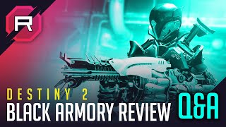 Destiny 2 Black Armory Review Q&A
