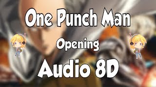 ? 8D One Punch Man opening THE HERO 8D AUDIO ? 8D ANIME