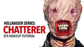Hellraiser: Chatterer special fx makeup tutorial