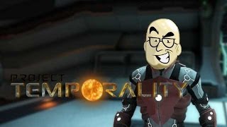 Let's Look At: Project Temporality! [PC/Windows]