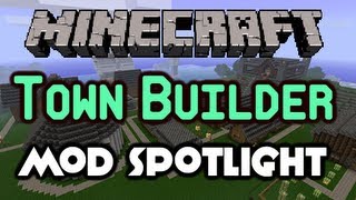 Minecraft - Town Builder Mod Spotlight - Create Buildings In Seconds! A Basic Guide (Minecraft Mod Spotlight)