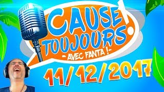 Cause Toujours ! 11/12/2017 - La Matinale en libre Antenne avec TheFantasio974
