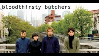 bloodthirsty butchers - ジェットにんぢん