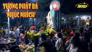 12h Đêm Hàng Ngàn Người Viếng Tượng Phật Bà 'nhúc nhích'