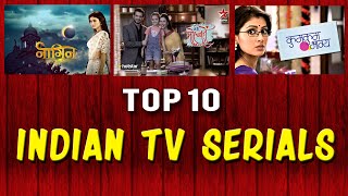 Top 10 Indian (Hindi ) Serials 2016 | Best Indian TV Serials to Watch
