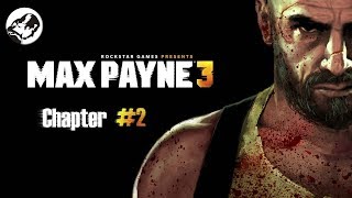 Max Payne 3 - Прохождение (Часть 2)