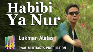 TEMBANG KENANGAN HABIBI YA NUR - LUKMAN ALATAS HD720