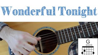 Eric Clapton - Wonderful Tonight -- Easy Guitar Lesson - Chords, Strumming and Lead