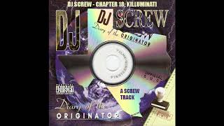 DJ Screw - Chapter 18 - Killuminati - A Screw Track Grace Ft. Wood, Big Moe