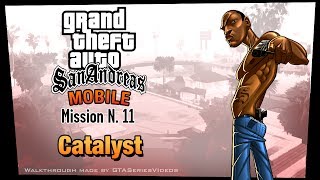 GTA San Andreas - iPad Walkthrough - Mission #11 - Catalyst (HD)