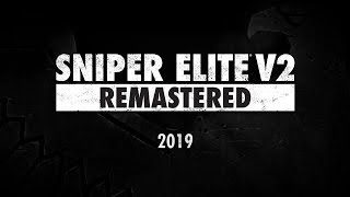 SNIPER ELITE V2 REMASTERED -  Reveal Trailer (2019) PC, PS4, Xbox One, Nintendo Switch