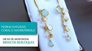 Passo a Passo Brincos Semi Joia com Coral e Madrepérola - Pedra Mística
