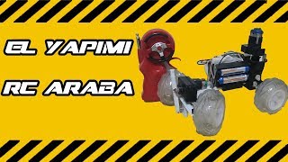 UZAKTAN KUMANDALI EL YAPIMI  ARABA / HOMEMADE R/C CAR