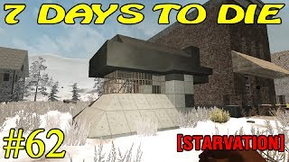 7 Days to Die [ STARVATION ] ► Новый дот ► №62