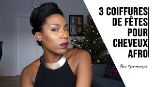3 Coiffures de fêtes pour Cheveux Afro