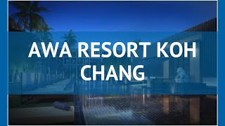 AWA RESORT KOH CHANG 4* Таиланд Ко Чанг обзор – отель АВА РЕЗОРТ КОХ ЧАНГ 4* Ко Чанг видео обзор