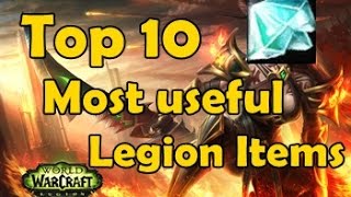 Top 10 Most Useful Legion Items