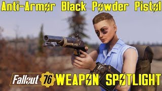 Fallout 76: Weapon Spotlights: Anti-Armor Black Powder Pistol