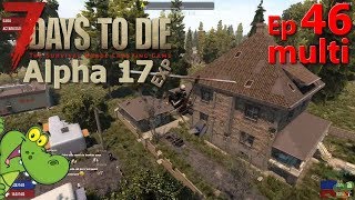 7 Days to Die alpha 17 multi Ep 46 [FR/PC]