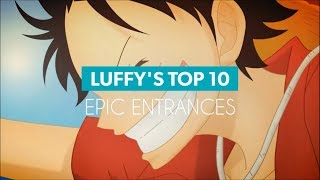 LUFFY'S TOP 10 EPIC ENTRANCES - One Piece HD