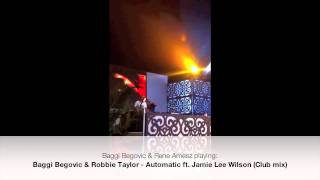Baggi Begovic & Robbie Taylor - Automatic (Club mix)