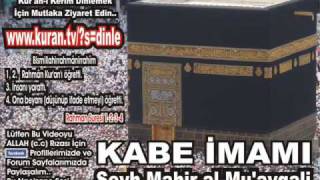Tevbe Suresi 1 - Kabe imamı Şeyh Mahir al-Mu'ayqali