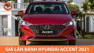 Chi tiết GIÁ LĂN BÁNH Hyundai Accent 2021 - Gây sức ép lên Toyota Vios |Yêu Xe|