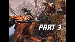 SEKIRO SHADOWS DIE TWICE Walkthrough Part 3 (Let's Play Commentary)