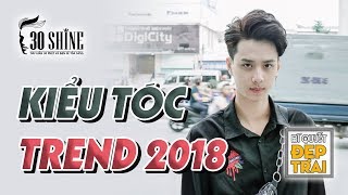 Kiểu Tóc Hot Trend Hè 2018 - Side Part | Bí Quyết Đẹp Trai Số 47 | 30Shine TV