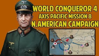 [PACIFIC-HARD] Let's Play North American Campaign World Conqueror 4 GamePlay Walkthroughs
