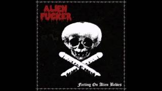 Alien Fucker - Farting On Alien Babies ( FULL EP ) 2015