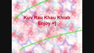 Kuv Rau Khau Khiab - Hmong Song