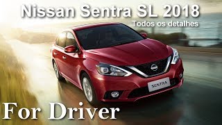 Novo Nissan Sentra SL 2018 Todos os detalhes (Canal For Driver)