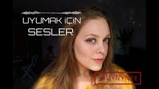 ASMR Türkçe - Uyumak için sesler - yabancı aksanlı - Turkish ASMR - sounds for sleep