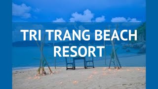 TRI TRANG BEACH RESORT 3* Таиланд Пхукет обзор – отель ТРИ ТРАНГ БИЧ РЕЗОРТ 3* Пхукет видео обзор