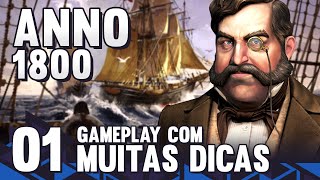 Anno 1800 | O Início do Jogo & Muitas Dicas Para Começar Bem | Gameplay pt br