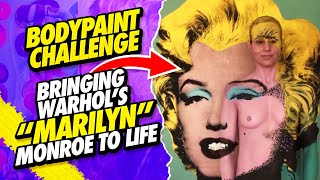 Bodypaint Challenge: Bringing Warhol’s “Marilyn” Monroe to Life