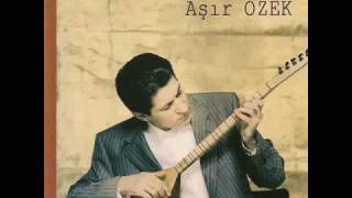 Aşır Özek  ( Ala Gözlerini) ( Isterim)