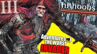 Dark Souls 3 PvP: Adventures Of The WORST Invader - GAEL'D MAN