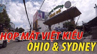 Hội ngộ ĐẠI GIA ĐÌNH VIỆT KIỀU OHIO & SYDNEY về thăm QUÊ HƯƠNG SÀI GÒN I cuộc sống sài gòn