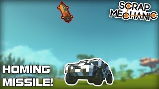 Explosive Homing Missiles and Long Range Cannon! (Scrap Mechanic #329)